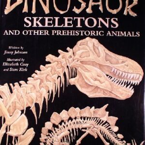 Dinosaur Skeletons and Other Prehistoric Animals